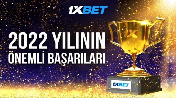 1xBet 2022 Yılında Fark Yarattı